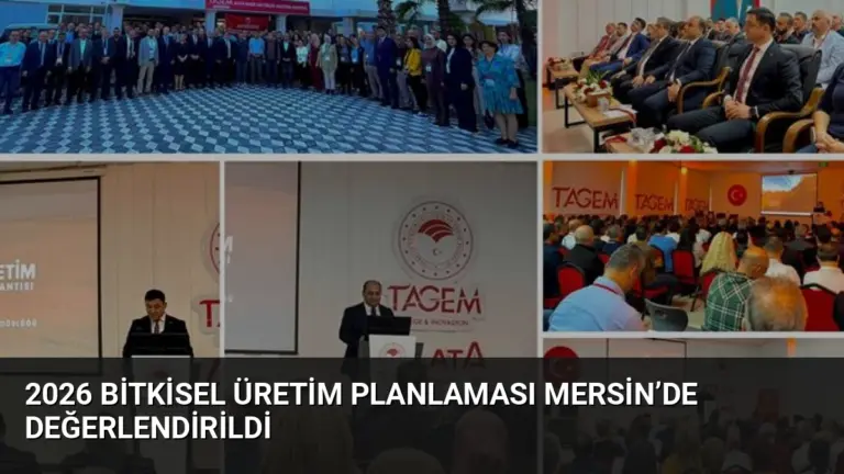 2026 Bitkisel Üretim Planlaması Mersin’de Değerlendirildi