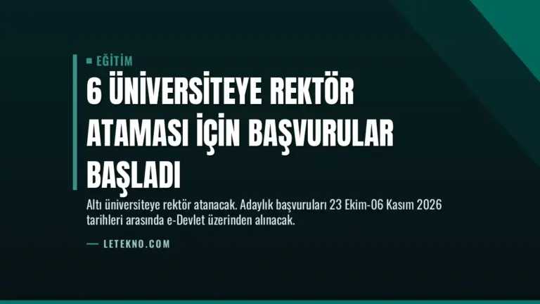 6 Üniversiteye Rektör Ataması İçin Başvurular Başladı