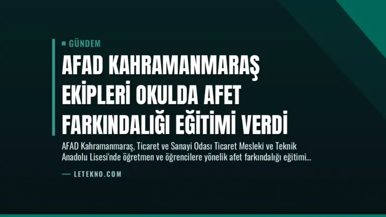 AFAD Kahramanmaraş Ekipleri Okulda Afet Farkındalığı Eğitimi Verdi