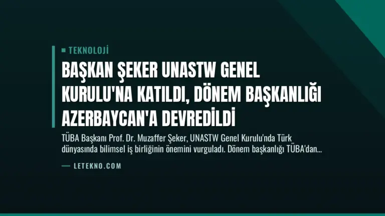 Başkan Şeker UNASTW Genel Kurulu’na Katıldı, Dönem Başkanlığı Azerbaycan’a Devredildi