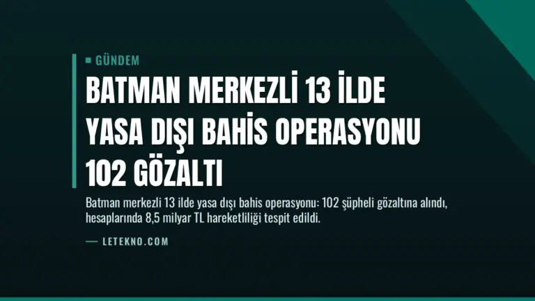 Batman Merkezli 13 İlde Yasa Dışı Bahis Operasyonu 102 Gözaltı