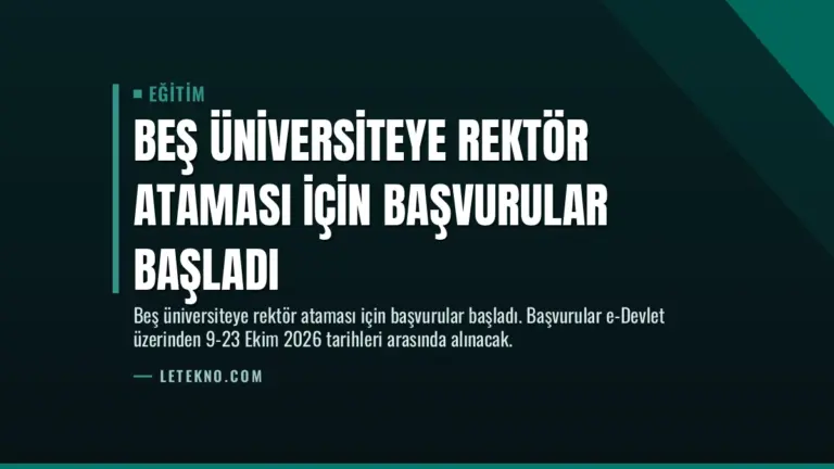 Beş Üniversiteye Rektör Ataması İçin Başvurular Başladı