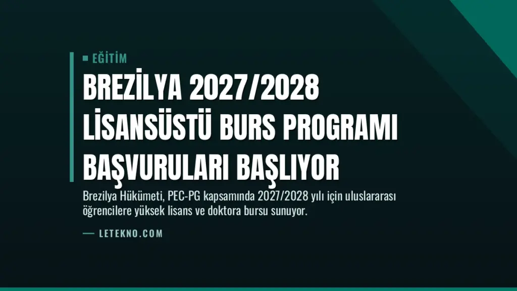 Brezilya 2027/2028 Lisansüstü Burs Programı Başvuruları Başlıyor