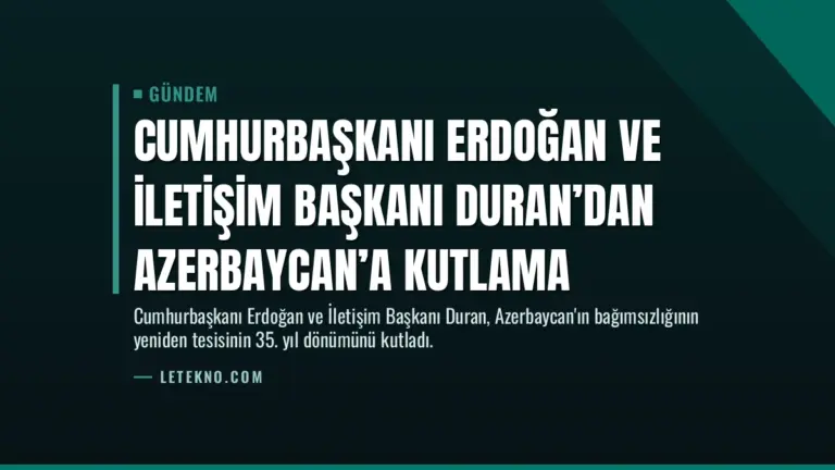 Cumhurbaşkanı Erdoğan ve İletişim Başkanı Duran’dan Azerbaycan’a Kutlama