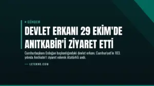 Devlet erkanı 29 Ekim'de Anıtkabir'i ziyaret etti