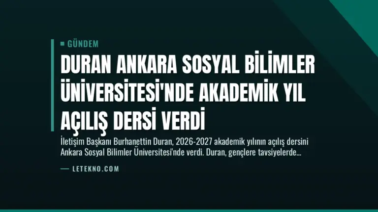 Duran Ankara Sosyal Bilimler Üniversitesi’nde Akademik Yıl Açılış Dersi Verdi
