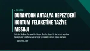 Duran'dan Antalya Kepez'deki hortum felaketine taziye mesajı