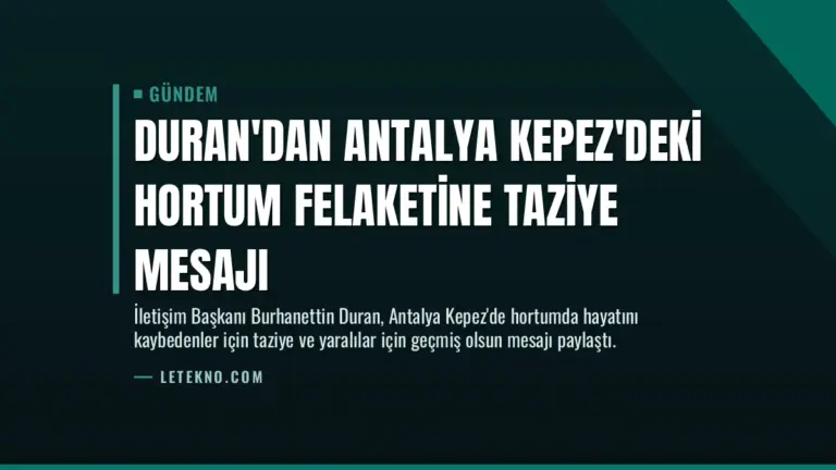 Duran'dan Antalya Kepez'deki hortum felaketine taziye mesajı