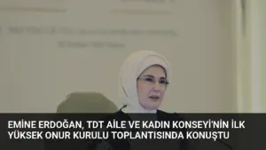 Emine Erdoğan, TDT Aile ve Kadın Konseyi'nin ilk Yüksek Onur Kurulu toplantısında konuştu