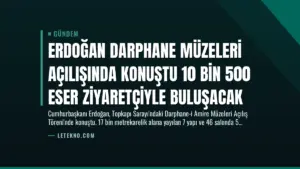 Erdoğan Darphane Müzeleri Açılışında Konuştu 10 Bin 500 Eser Ziyaretçiyle Buluşacak