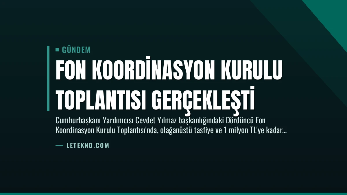 Fon Koordinasyon Kurulu Toplantısı Gerçekleşti