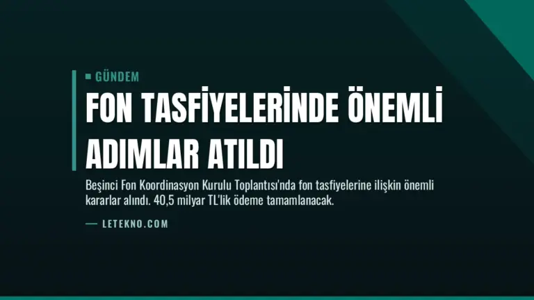 Fon Tasfiyelerinde Önemli Adımlar Atıldı