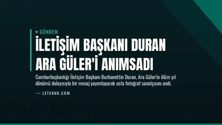 İletişim Başkanı Duran Ara Güler’i Anımsadı
