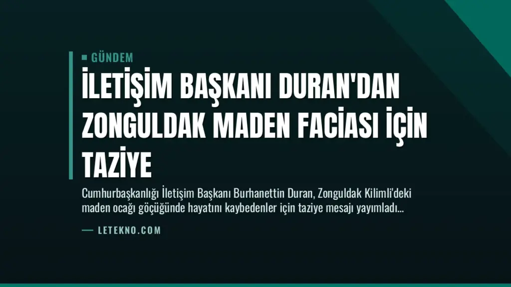İletişim Başkanı Duran'dan Zonguldak Maden Faciası İçin Taziye