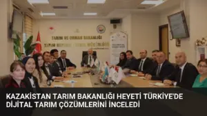 Kazakistan Tarım Bakanlığı Heyeti Türkiye’de Dijital Tarım Çözümlerini İnceledi