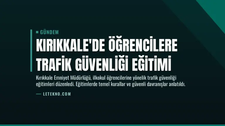 Kırıkkale'de Öğrencilere Trafik Güvenliği Eğitimi