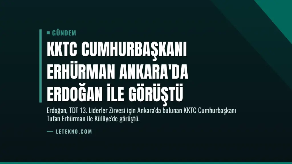 KKTC Cumhurbaşkanı Erhürman Ankara'da Erdoğan ile Görüştü