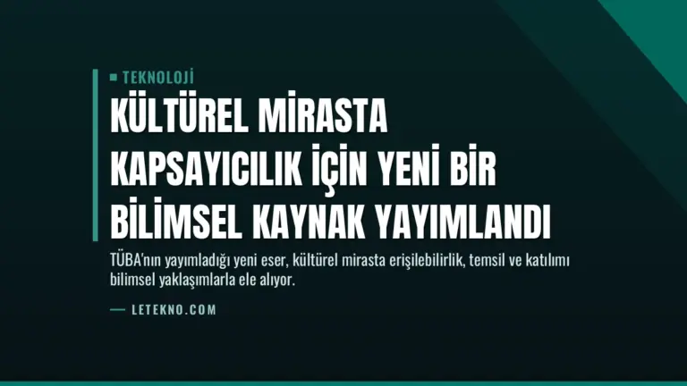Kültürel Mirasta Kapsayıcılık İçin Yeni Bir Bilimsel Kaynak Yayımlandı