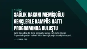 Sağlık Bakanı Memişoğlu Gençlerle Kampüs Hattı Programında Buluştu
