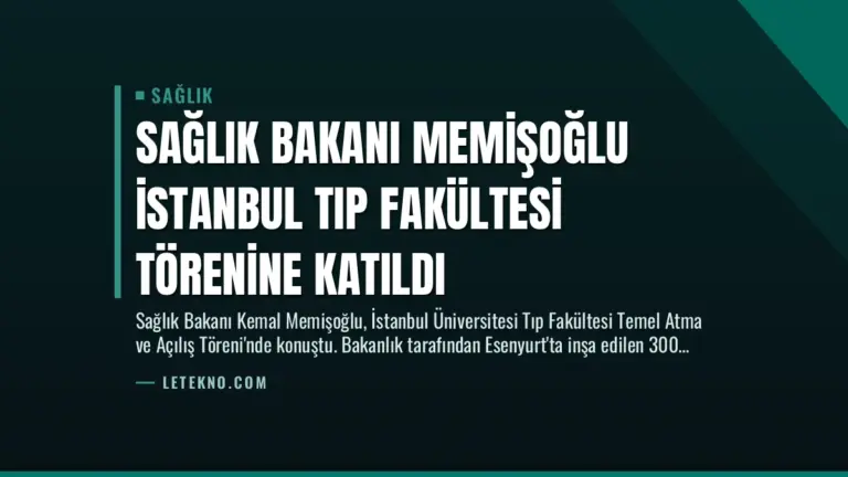 Sağlık Bakanı Memişoğlu İstanbul Tıp Fakültesi Törenine Katıldı