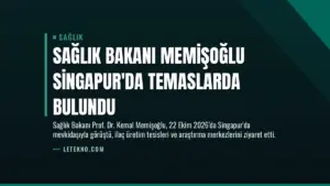 Sağlık Bakanı Memişoğlu Singapur’da Temaslarda Bulundu