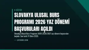 Slovakya Ulusal Burs Programı 2026 Yaz Dönemi Başvuruları Açıldı