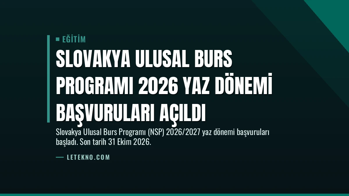 Slovakya Ulusal Burs Programı 2026 Yaz Dönemi Başvuruları Açıldı