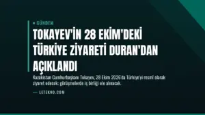 Tokayev'in 28 Ekim'deki Türkiye Ziyareti Duran'dan Açıklandı