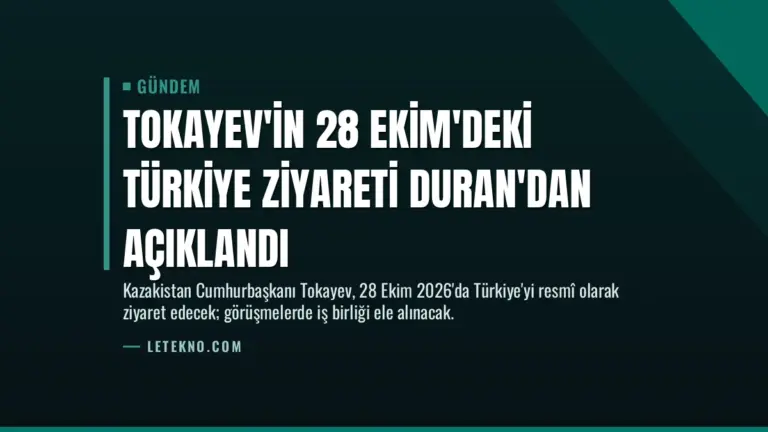 Tokayev'in 28 Ekim'deki Türkiye Ziyareti Duran'dan Açıklandı