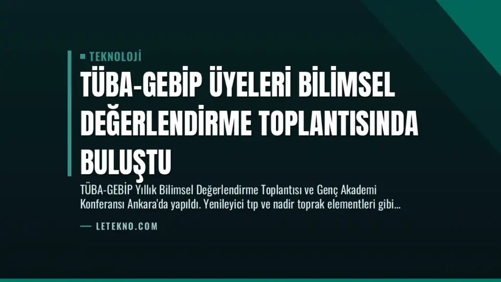 TÜBA-GEBİP Üyeleri Bilimsel Değerlendirme Toplantısında Buluştu