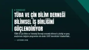 TÜBA ve Çin Bilim Derneği Bilimsel İş Birliğini Güçlendiriyor