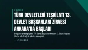Türk Devletleri Teşkilatı 13. Devlet Başkanları Zirvesi Ankara'da başladı