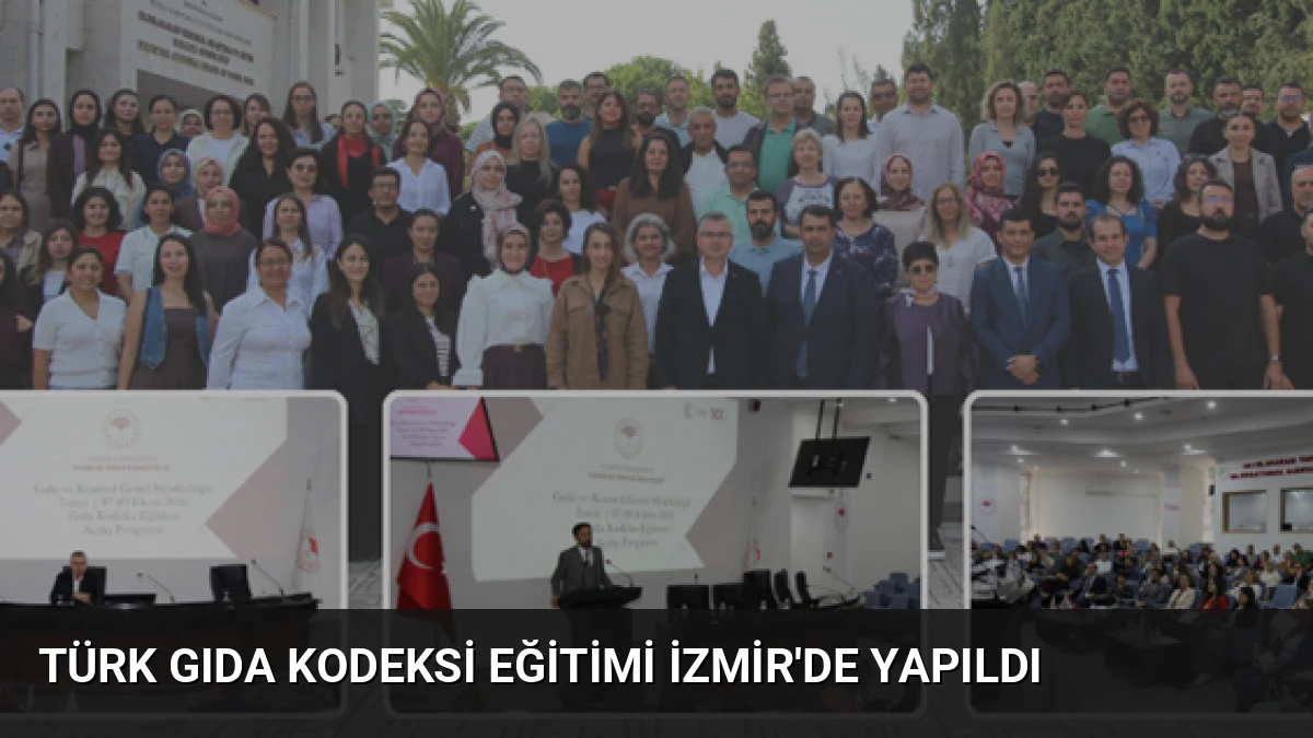 Türk Gıda Kodeksi Eğitimi İzmir’de Yapıldı