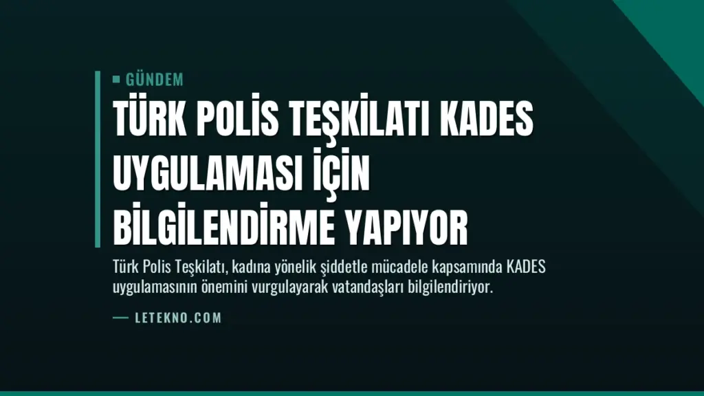 Türk Polis Teşkilatı KADES Uygulaması İçin Bilgilendirme Yapıyor