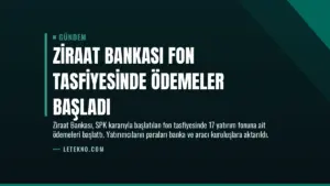 Ziraat Bankası Fon Tasfiyesinde Ödemeler Başladı
