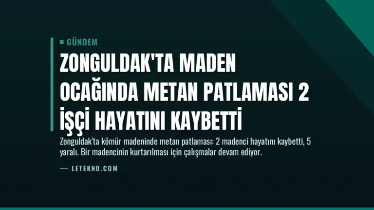Zonguldak’ta Maden Ocağında Metan Patlaması 2 İşçi Hayatını Kaybetti